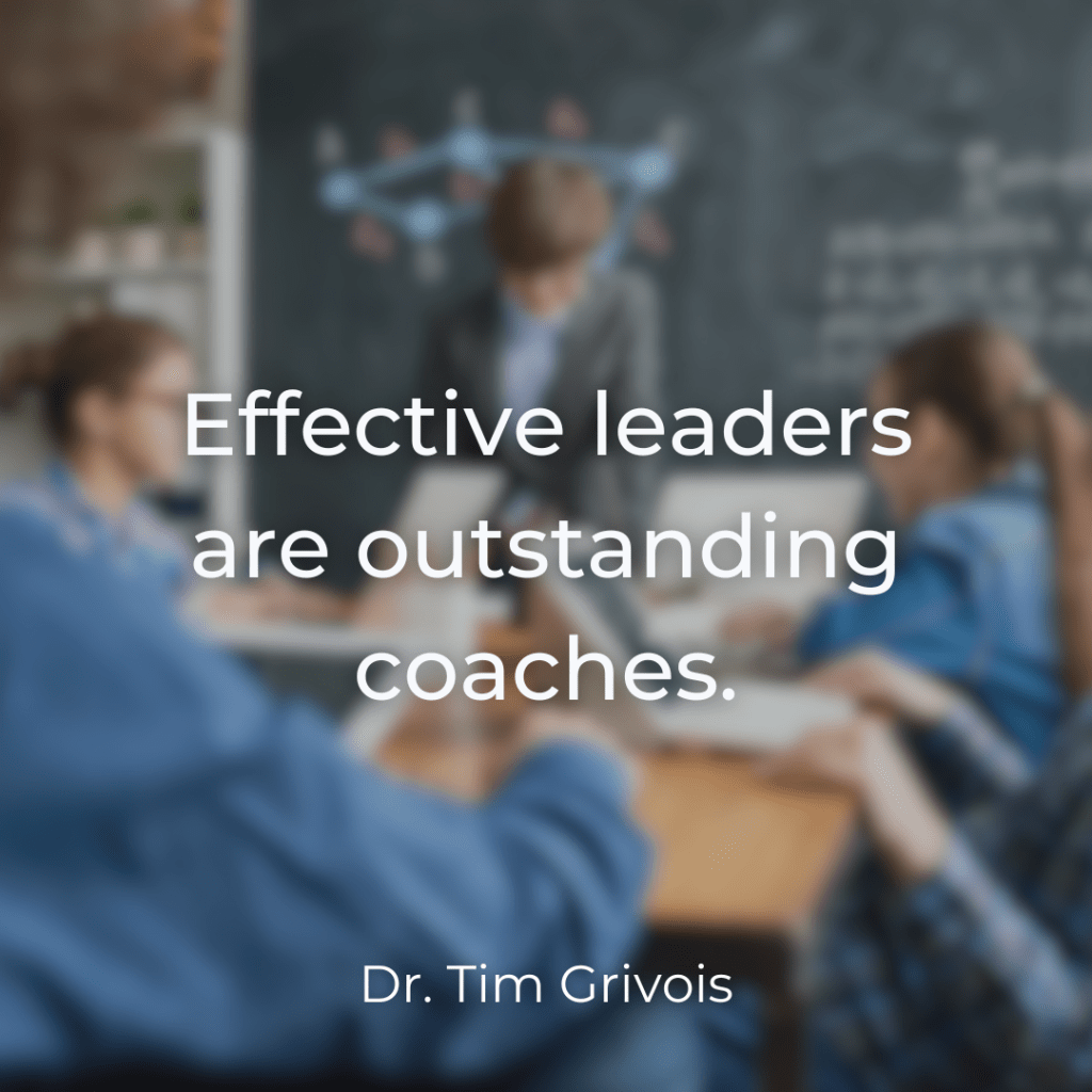 Effective Leaders are Outstanding Coaches