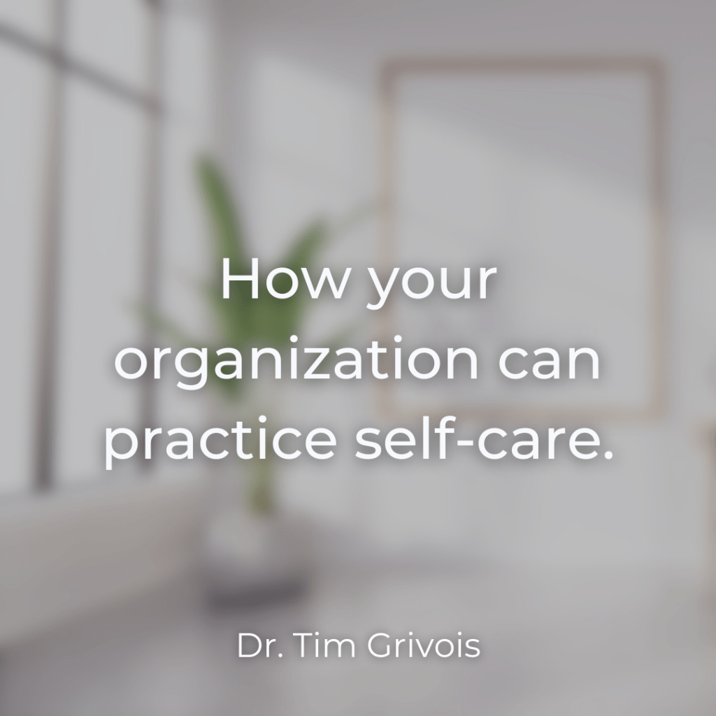 How your organization can practice self care