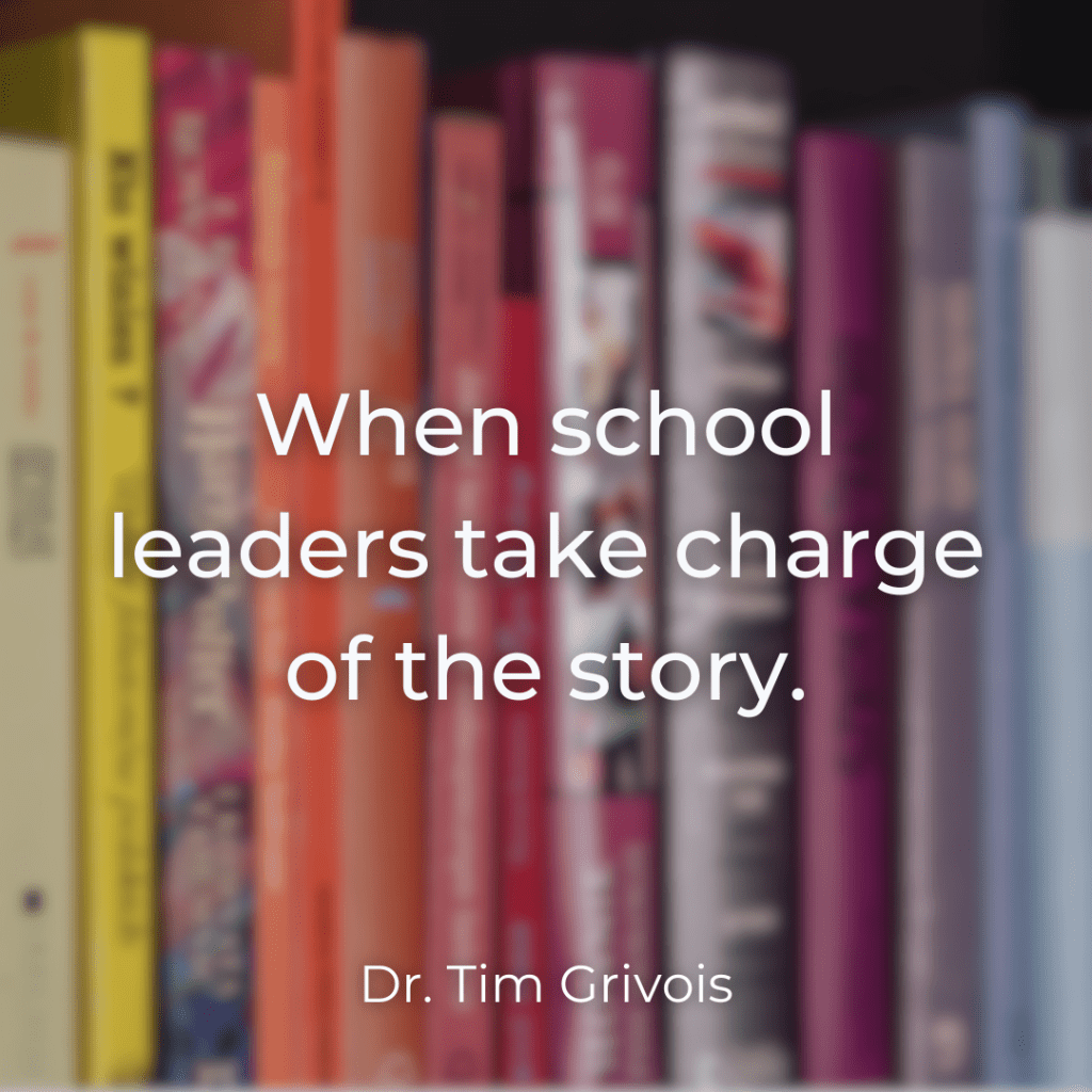 When Schools Leaders Take Charge of the Story